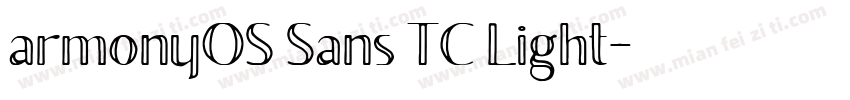 armonyOS Sans TC Light字体转换